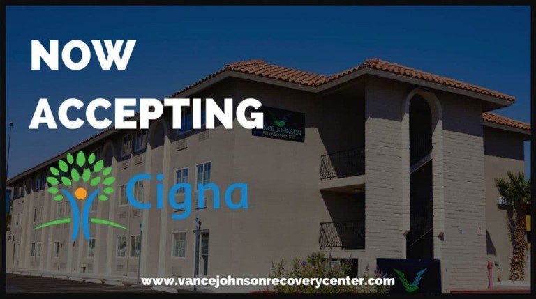 Cigna Insurance Accepted at Vance Johnson Recovery Center Cigna Insurance Accepted at Vance Johnson Recovery Center